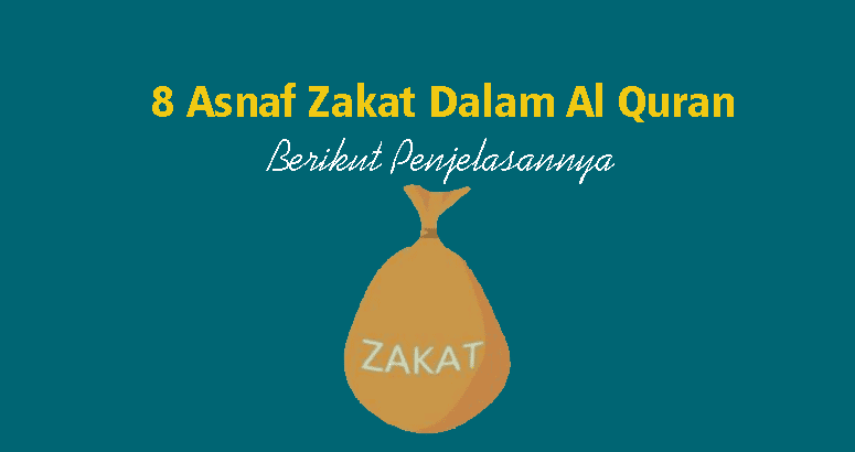 8 Asnaf Zakat Dalam Al Quran